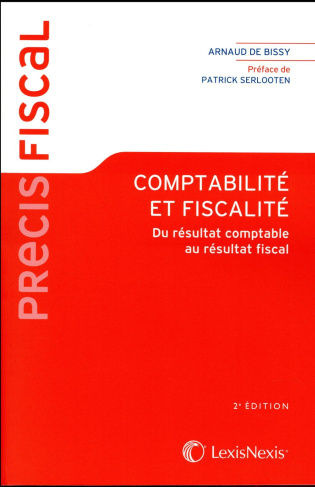 Comptabilité et fiscalité. Du résultat comptable au résultat fiscal, 2e édition