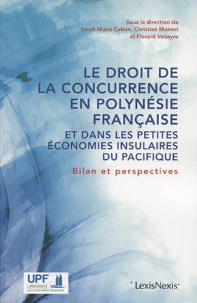 Le droit de la concurrence en Polynésie française et dans les petites économies insulaires du Pacifi