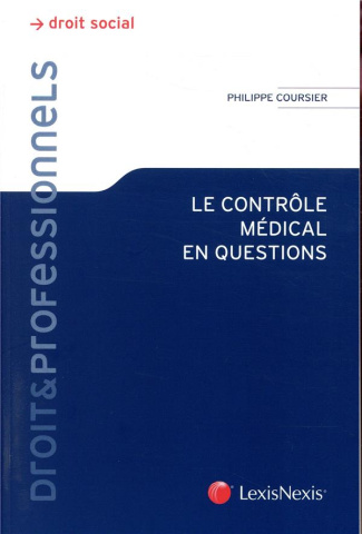 Le contrôle médical en question