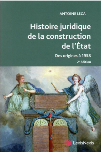 Histoire juridique de la construction de l'Etat. 2e édition