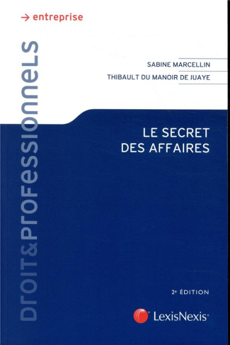 Le secret des affaires. 2e édition