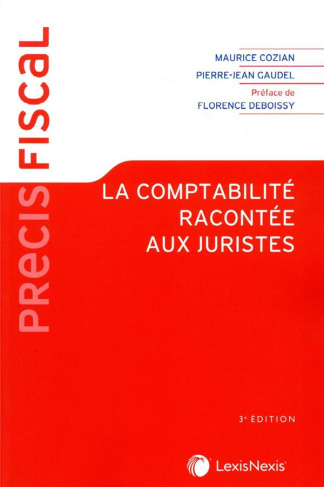La comptabilité racontée aux juristes. 3e édition