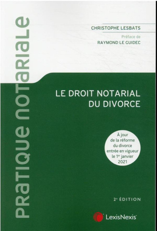 Le droit notarial du divorce. 2e édition