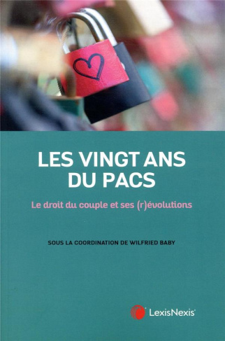 Les 20 ans du Pacs. Le droit du couple et ses (r)évolutions