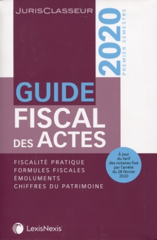 Guide fiscal des actes. Premier semestre 2020