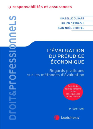 L'évaluation du préjudice économique. Regards pratiques sur les méthodes d'évaluation, 2e édition