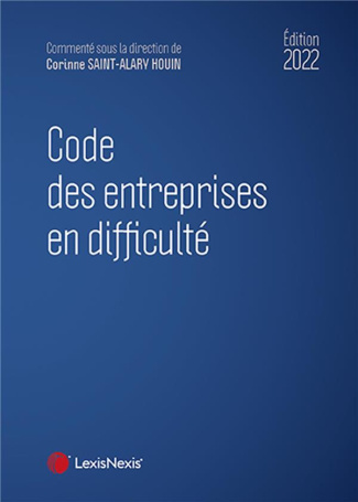 Code des entreprises en difficulté. Edition 2022