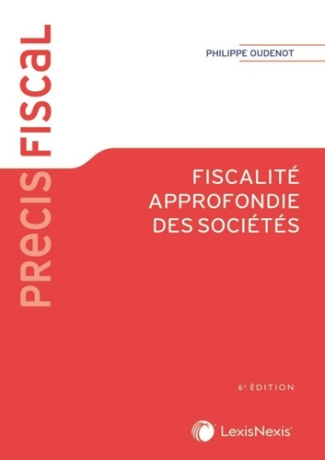 Fiscalité approfondie des sociétés. 6e édition