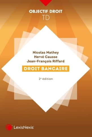 Droit bancaire. 2e édition