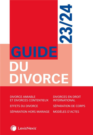 Guide du divorce. Edition 2023-2024