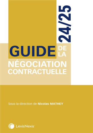 Guide de la négociation contractuelle. Edition 2024-2025