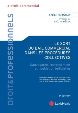 Le sort du bail commercial dans les procédures collectives. Sauvegarde, redressement et liquidation