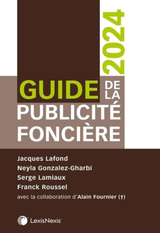 Guide de la publicité foncière. Edition 2024
