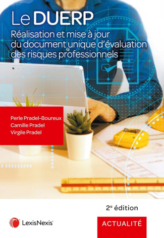 Le DUERP. Réalisation et mise à jour du document unique d'évaluation des risques professionnels, 2e