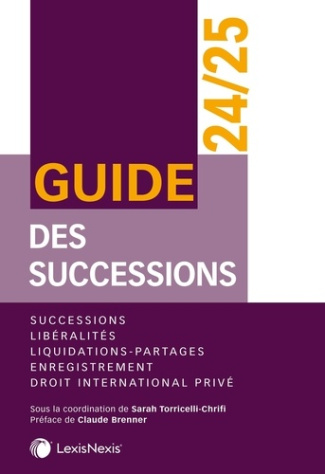 Guide des successions. Edition 2024-2025