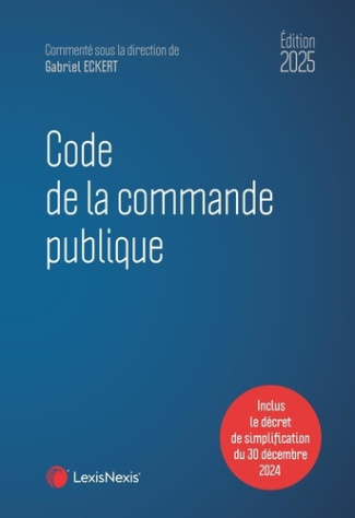 Code de la commande publique. Edition 2025