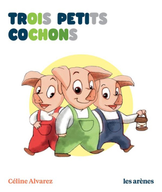 Trois petits cochons