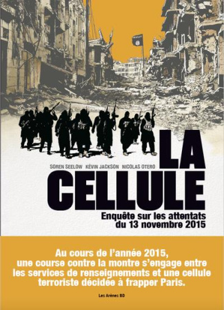 La cellule. Enquête sur les attentats du 13 novembre 2015