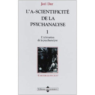 A-SCIENTIFICITE DE LA (T1) PSYCHANALYSE