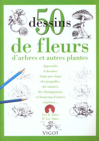 50 Dessins de fleurs, d'arbres et autres plantes