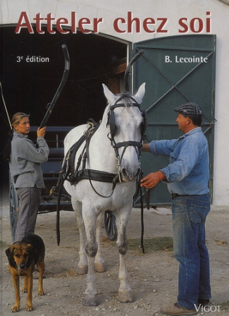 Atteler chez soi. 3ème édition