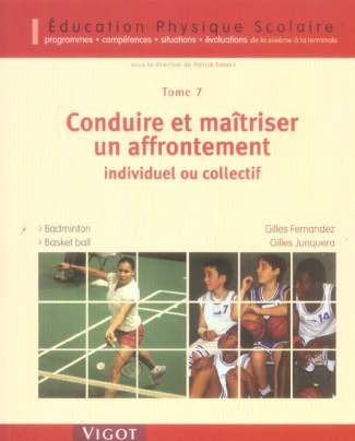 Conduire et maîtriser un affrontement individuel ou collectif