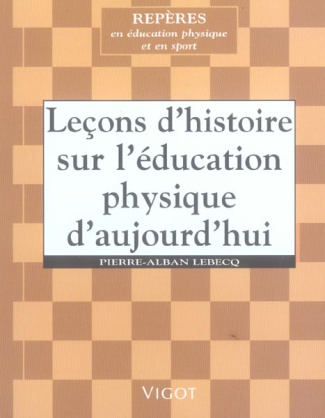 Leçons d'histoire sur l'éducation physique d'aujourd'hui