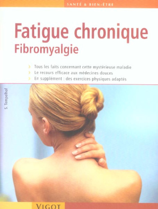 Fatigue chronique. Fibromyalgie