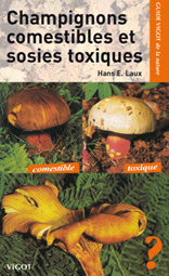 Guide Vigot des champignons comestibles et de leurs sosies toxiques. 175 Espèces en couleurs, 2e édi