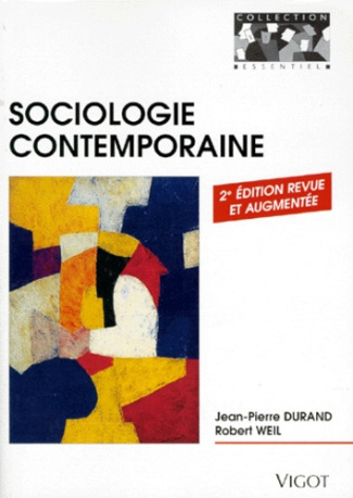 SOCIOLOGIE CONTEMPORAINE. 2ème édition revue et augmentée