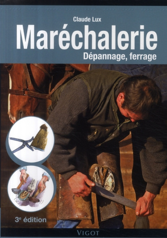 Maréchalerie. Dépannage, ferrage, 3e édition