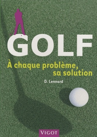 Golf. A chaque problème, sa solution