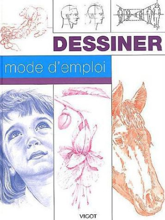 Dessiner, mode d'emploi
