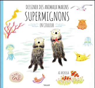 Dessiner des animaux marins supermignons en couleur