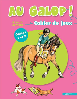 Au galop ! Cahier de jeux. Galops 1 à 4