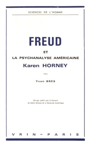 FREUD ET LA PSYCHANALYSE AMERICAINE KAREN HORNEY