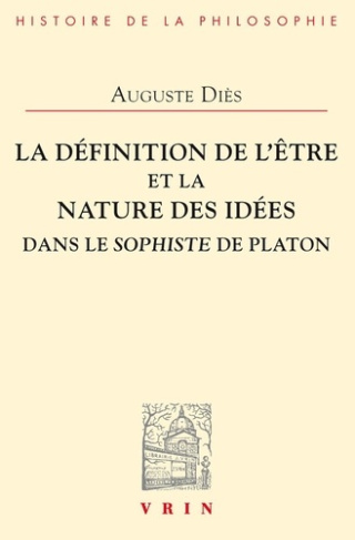 LA DEFINITION DE L ETRE ET LA NATURE DES IDEES DANS LE SOPHISTE DE PLATON