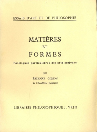 MATIERES ET FORMES POIETIQUE PARTICULIERE DES ARTS MAJEURS