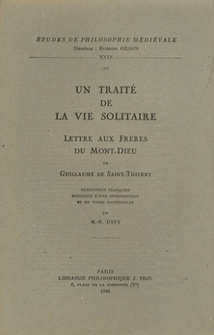 UN TRAITE DE LA VIE SOLITAIRE EPISTOLA AD FRATES DE MONTE DEI