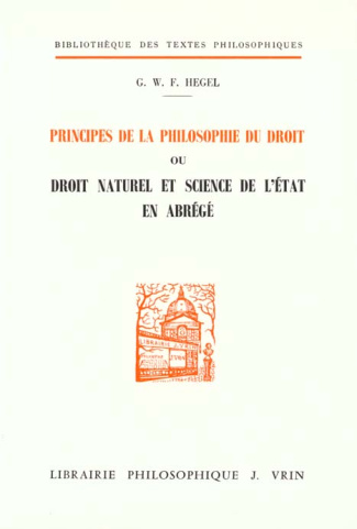 PRINCIPES DE LA PHILOSOPHIE DU DROIT, OU DROIT NATUREL ET SCIENCE DE L'ETAT EN ABREGE