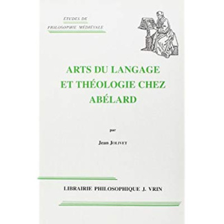 ARTS DU LANGAGE ET THEOLOGIE CHEZ ABELARD