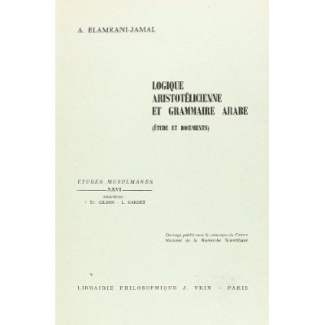 LOGIQUE ARISTOTELICIENNE ET GRAMMAIRE ARABE