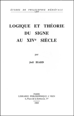 LOGIQUE ET THEORIE DU SIGNE AU XIVE SIECLE