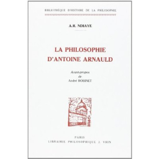 LA PHILOSOPHIE D'ANTOINE ARNAULD