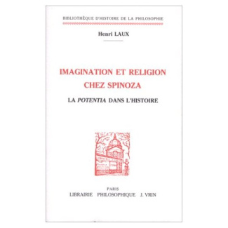 IMAGINATION ET RELIGION CHEZ SPINOZA LA POTENTIA DANS L'HISTOIRE