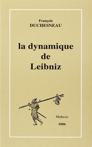 LA DYNAMIQUE DE LEIBNIZ