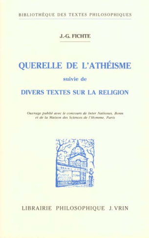 LA QUERELLE DE L'ATHEISME ET DIVERS TEXTES SUR LA RELIGION