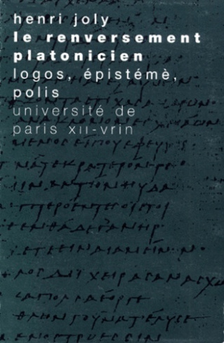 LE RENVERSEMENT PLATONICIEN LOGOS, EPISTEME, POLIS