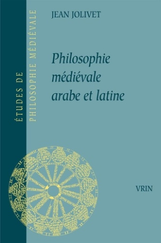 PHILOSOPHIE MEDIEVALE ARABE ET LATINE