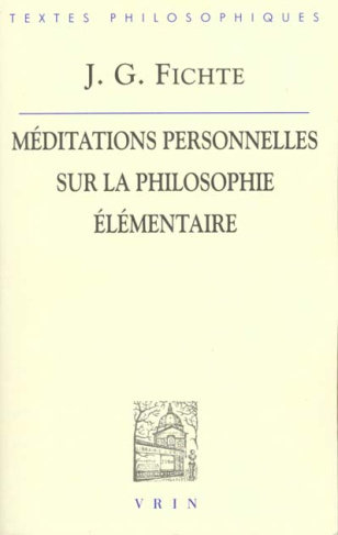 MEDITATIONS PERSONNELLES SUR LA PHILOSOPHIE ELEMENTAIRE